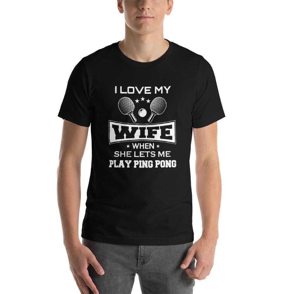 I love my Wife Table Tennis T-Shirt - Table Tennis Hub