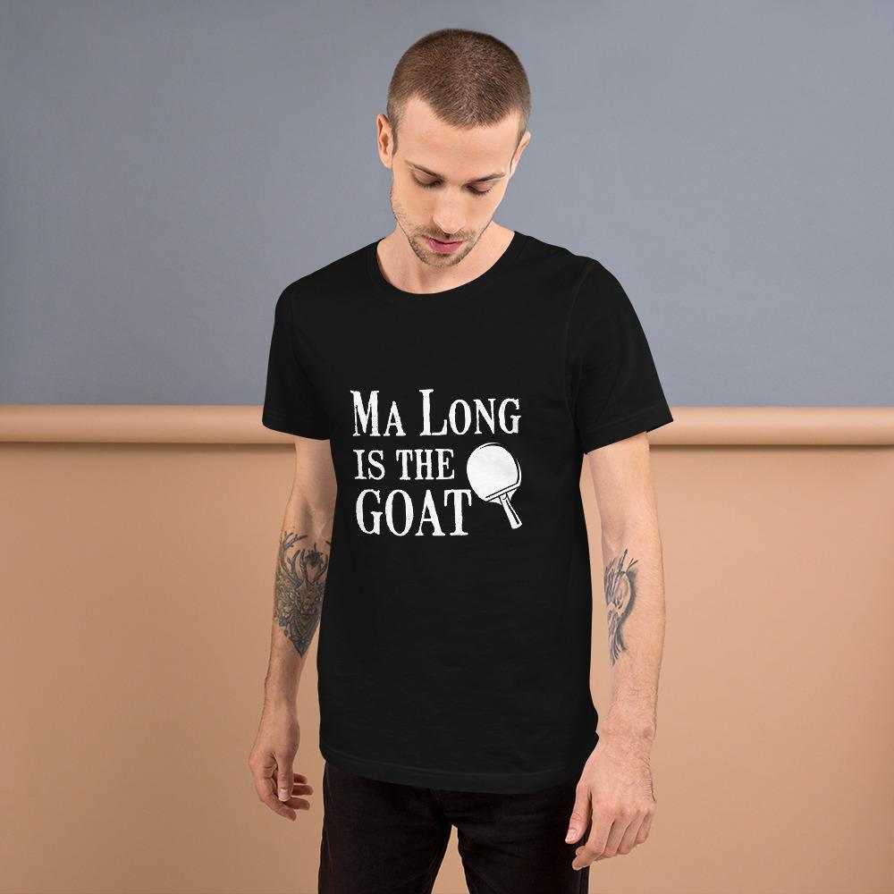 Ma Long is The GOAT Table Tennis T-Shirt - Table Tennis Hub