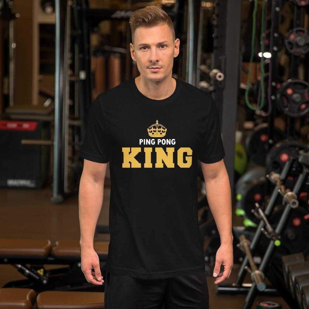 Ping Pong King Table Tennis T-Shirt - Table Tennis Hub