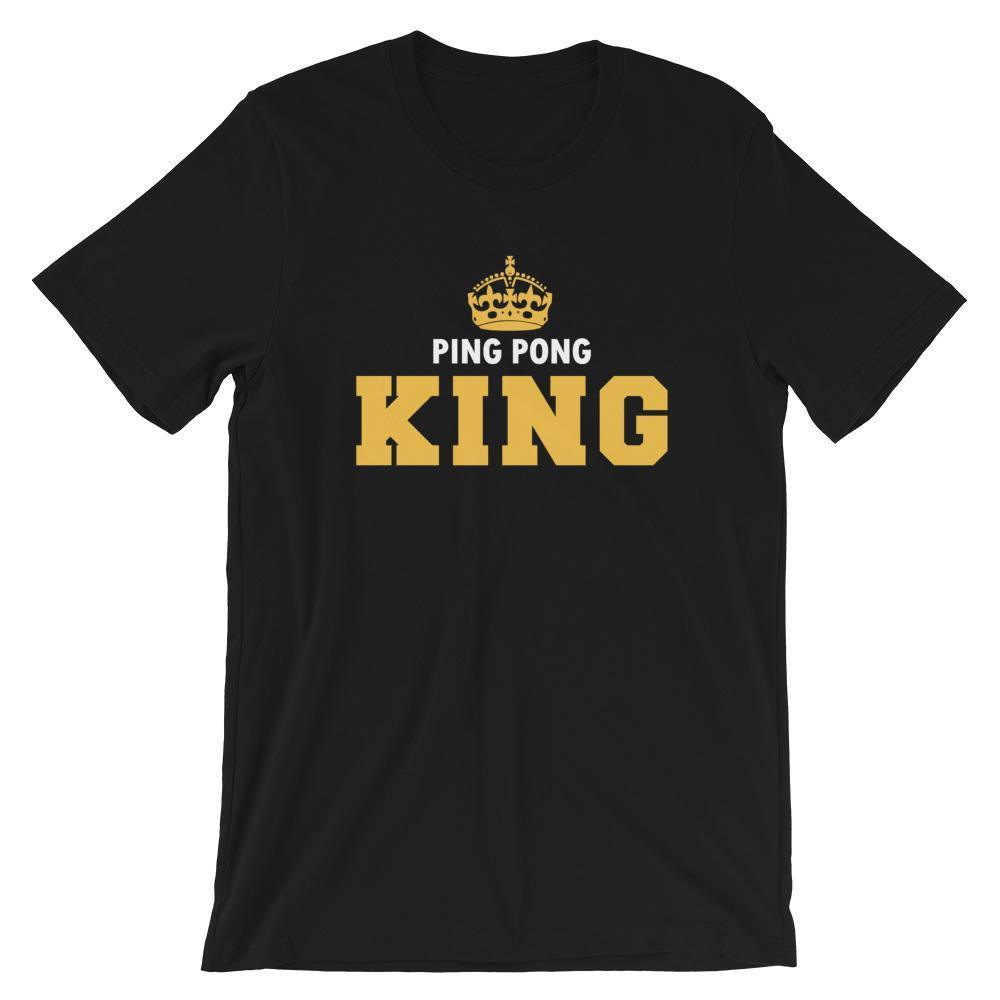 Ping Pong King Table Tennis T-Shirt - Table Tennis Hub