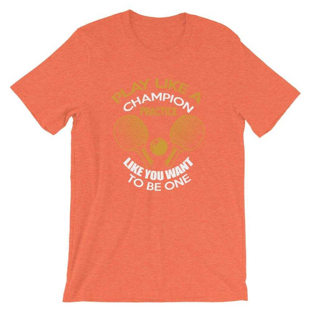 Play Like a Champion Table Tennis T-Shirt - Table Tennis Hub