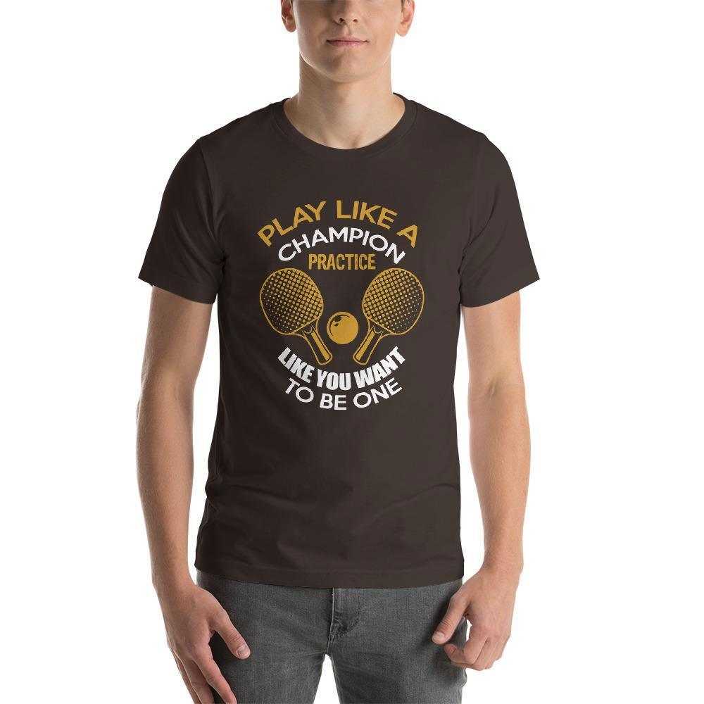 Play Like a Champion Table Tennis T-Shirt - Table Tennis Hub