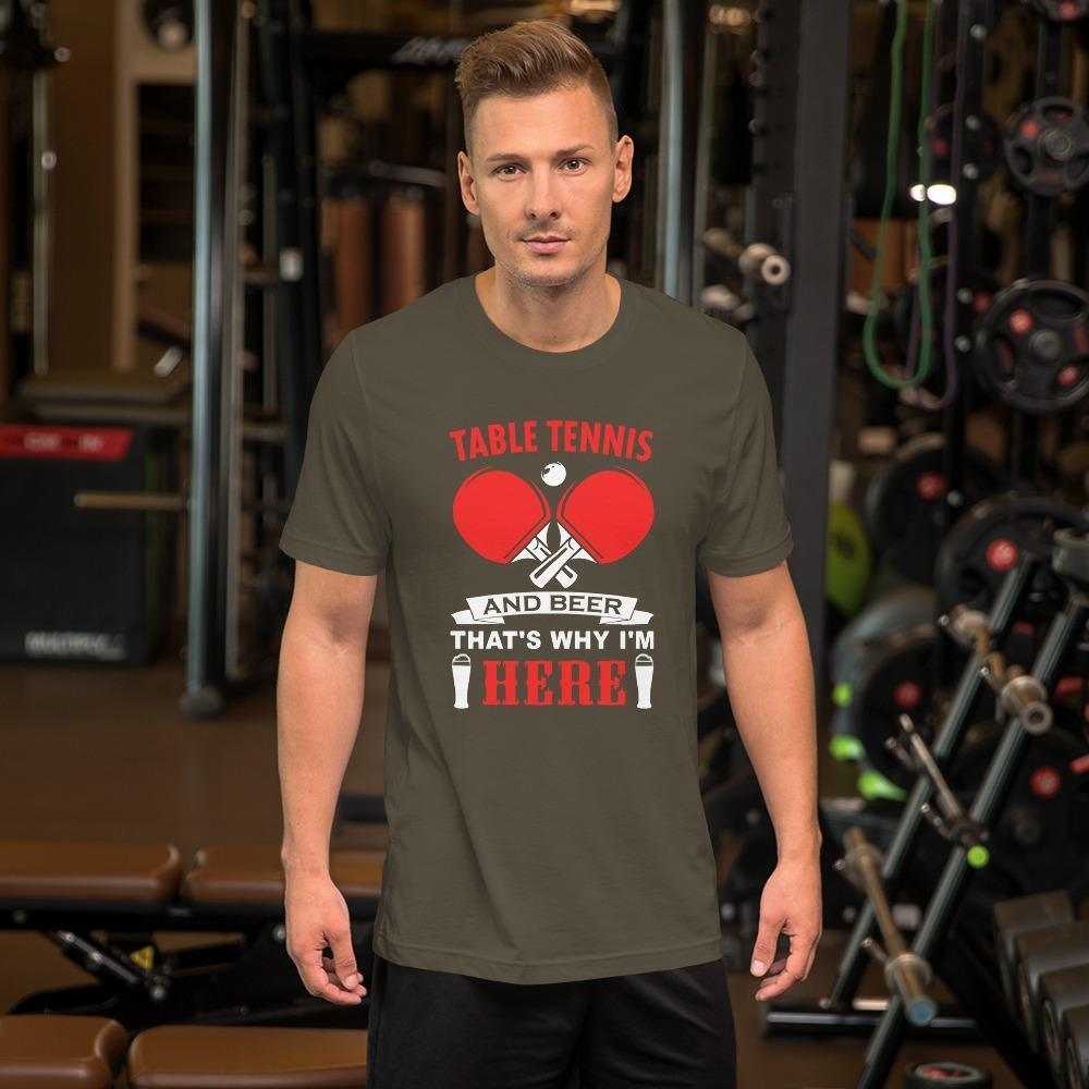 Table Tennis and Beer That's Why I'm Here T-Shirt - Table Tennis Hub