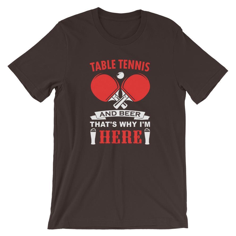 Table Tennis and Beer That's Why I'm Here T-Shirt - Table Tennis Hub