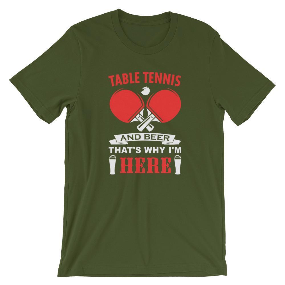 Table Tennis and Beer That's Why I'm Here T-Shirt - Table Tennis Hub