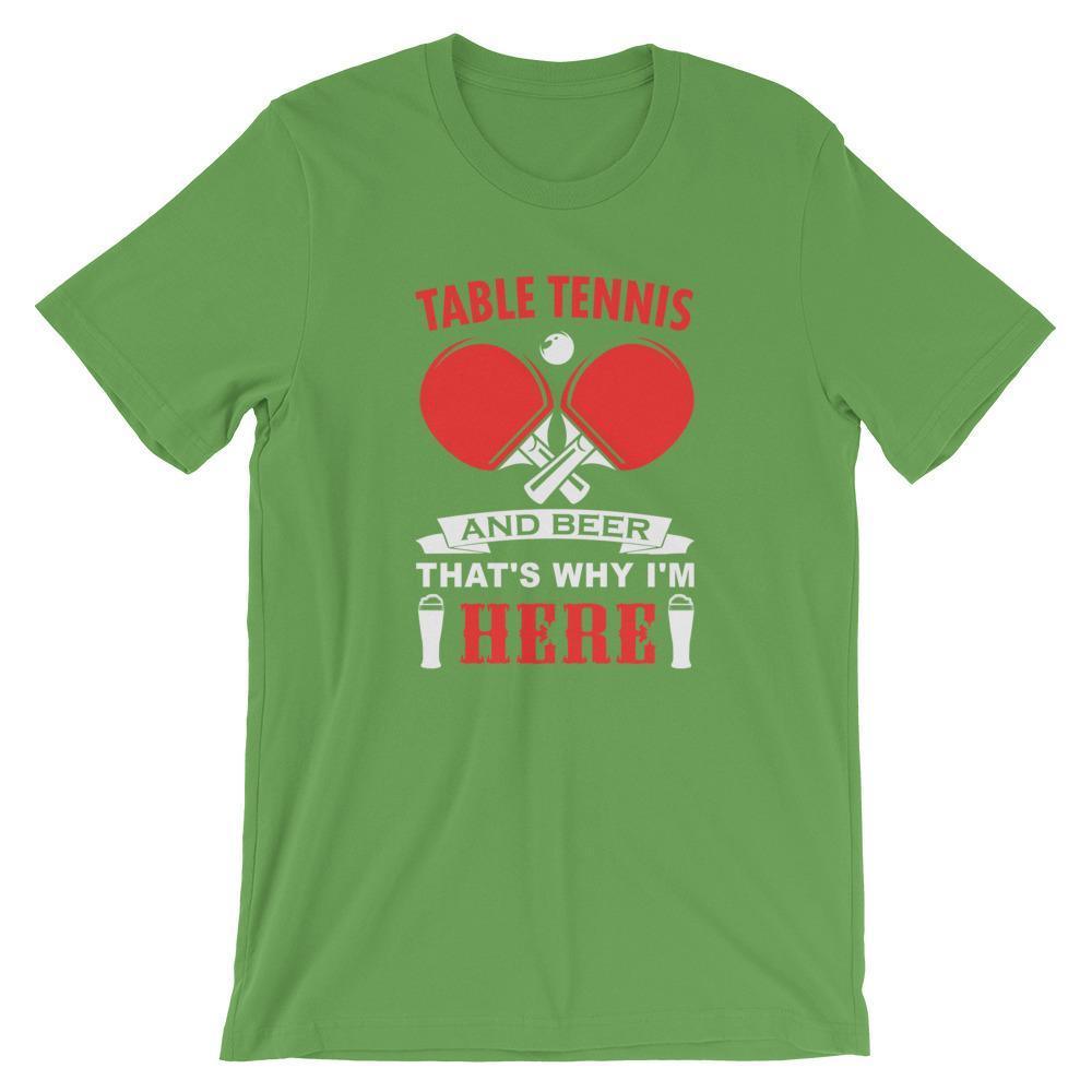 Table Tennis and Beer That's Why I'm Here T-Shirt - Table Tennis Hub