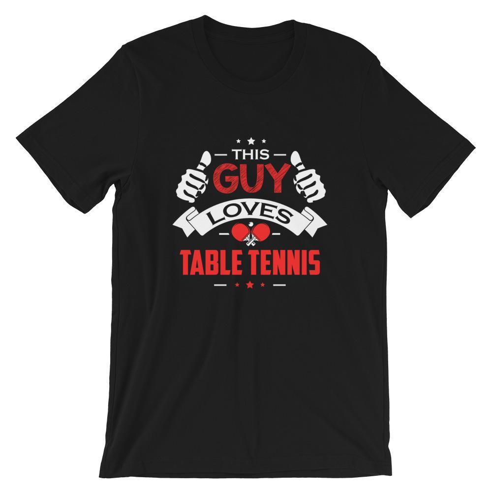 This Guy Loves Table Tennis T-Shirt - Table Tennis Hub