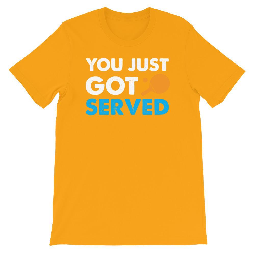 You Just Got Served Table Tennis T-Shirt - Table Tennis Hub