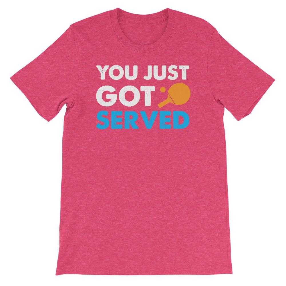 You Just Got Served Table Tennis T-Shirt - Table Tennis Hub